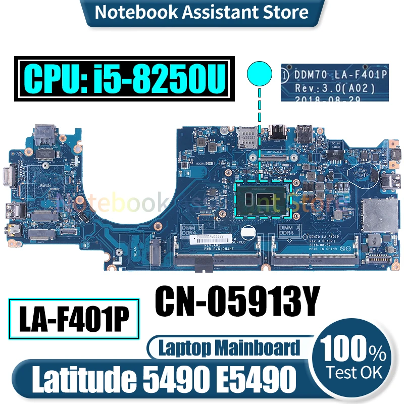 

DDM70 LA-F401P For Dell Latitude 5490 E5490 Laptop Mainboard CN-05913Y SR3LB i5-8250U Notebook Motherboard Tested