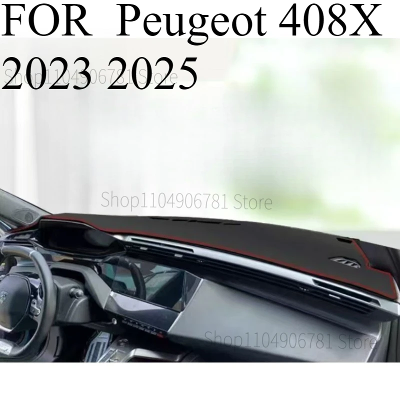 FOR  Peugeot 408‌X 2023 2025  Car Dash Mat Dashmat Dashboard Mat Cover Sun Shade Dash Board Cover Carpet  Accessories