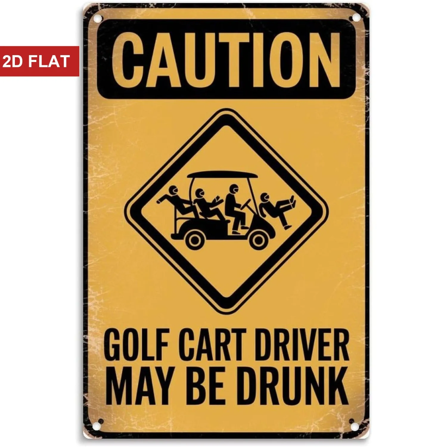 Vintage Golf Cart Driver May Be Drunk Metal Sign 8 x 12 Inch Iron Wall Decoration