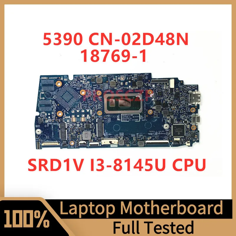 CN-02D48N 02D48N 2D48N Mainboard For DELL 5390 Laptop Motherboard 18769-1 With SRD1V I3-8145U CPU 100% Fully Tested Working Well