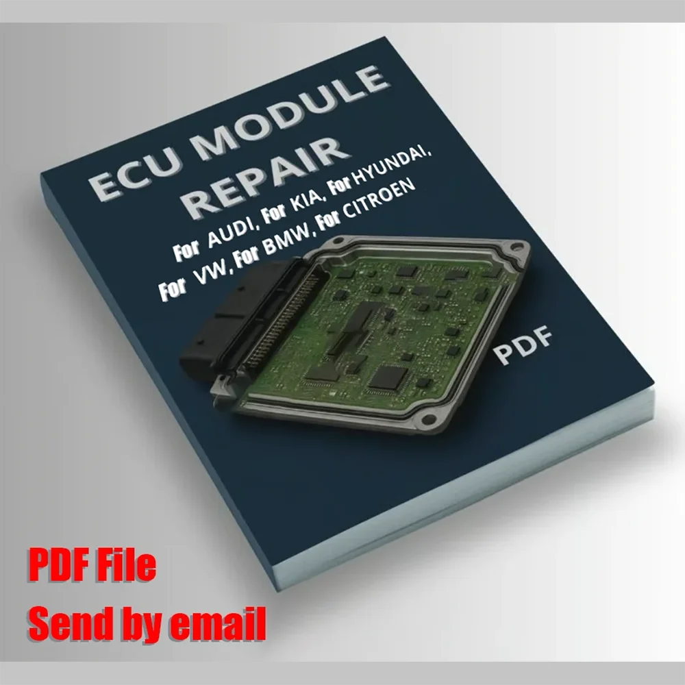 ECU MODULE REPAIR PDF File Module Mappings for AUDI for KIA for HYUNDAI for VW for BMW for European/Asian Vehicles Sent by Email