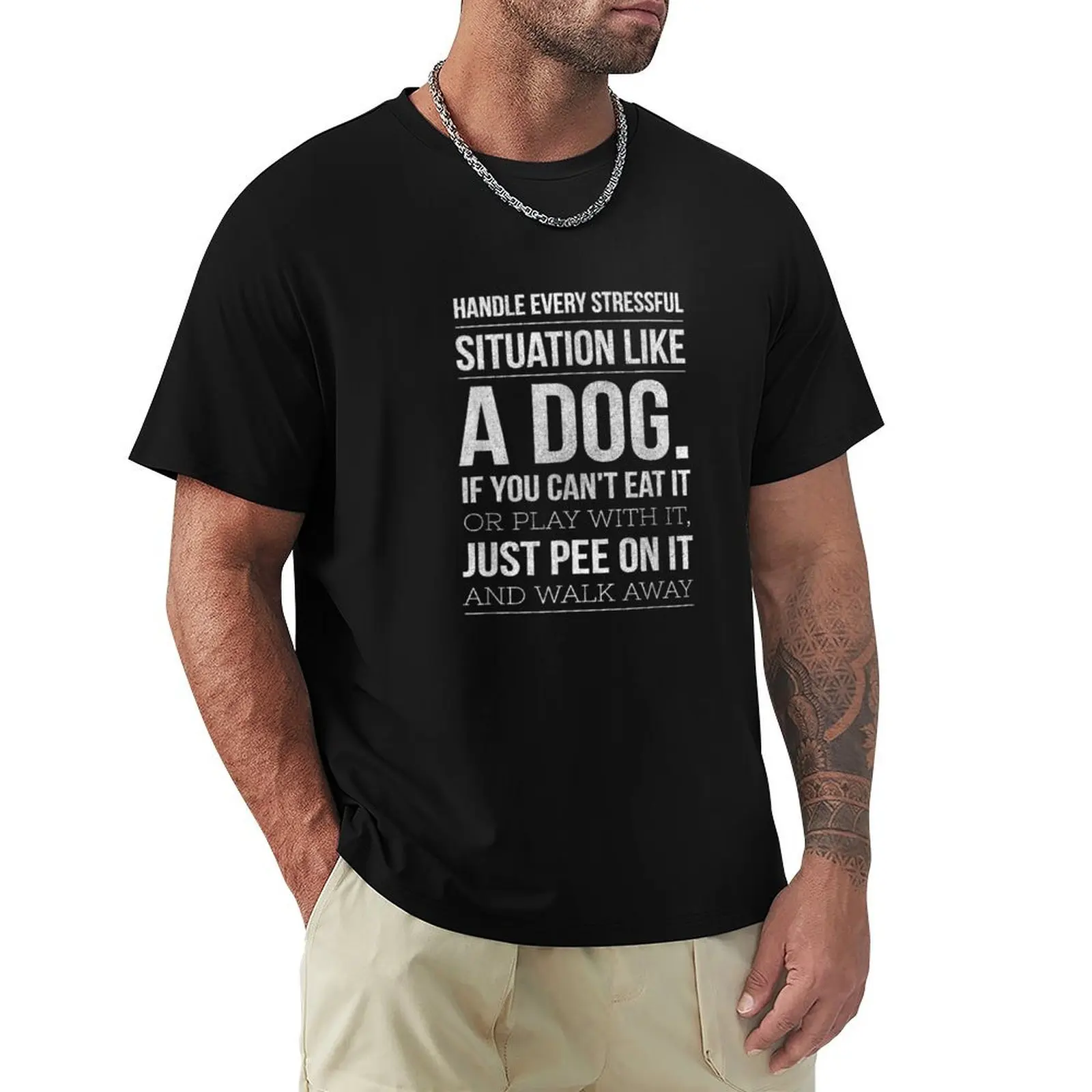 Handle Stress Like A Dog - Dog Lover T-Shirt summer tops new edition korean fashion men clothes