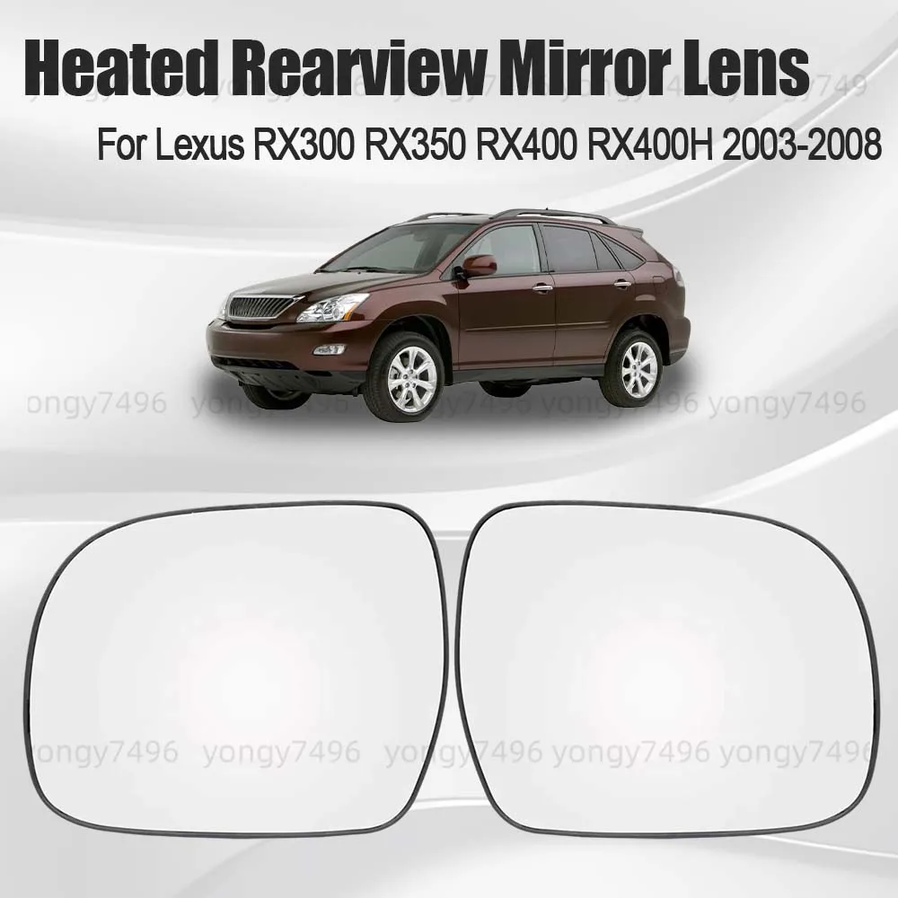 

Car Wide Angle Heated Rearview Mirror Lens For Lexus RX300 RX350 RX400 RX400H 2003 2004 2005 2006 2007 2008 Mirrored Glass