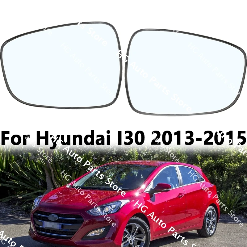 

For Hyundai I30 2013-2015 Rearview Mirror Lens Glass With Heating Side Rear View Mirror Glass Lens White Left Right