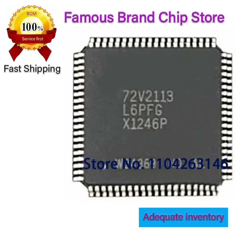 

1PCS 100%New original 72V2113L6PFG ID72V2113L6PFG QFP-80