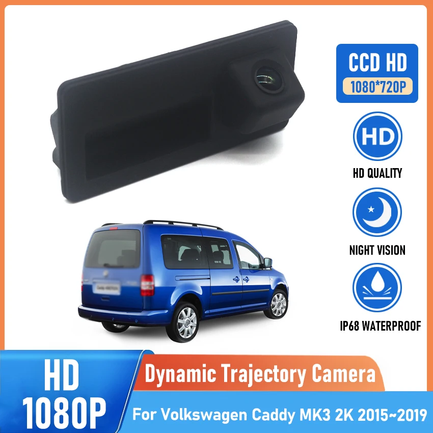 Rear Camera For Volkswagen For VW Caddy MK3 2K 2015 2016 2017 2018 2019 Trunk Handle Parking Reversing Camera Night Vision