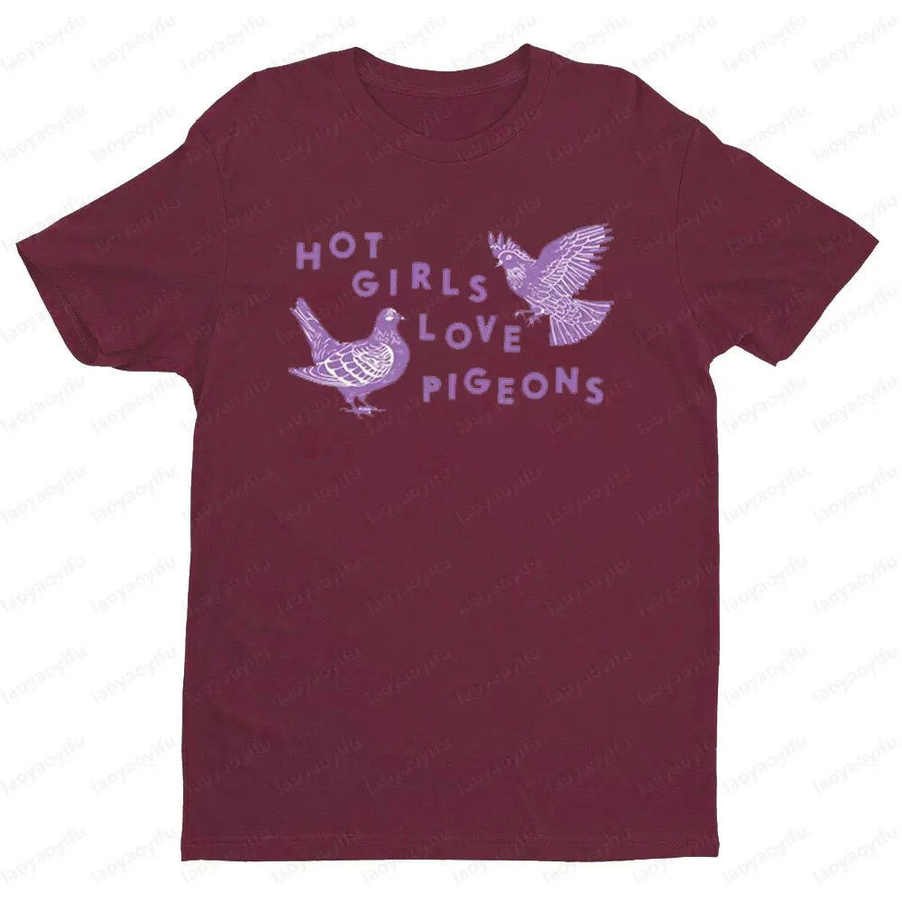 Hot Girls Love Pigeons T Shirt Funny Pigeon Shirts Pigeon Enthusiast Women Casual Crewneck T-shirt Woman Modne koszulki z krótkim rękawem