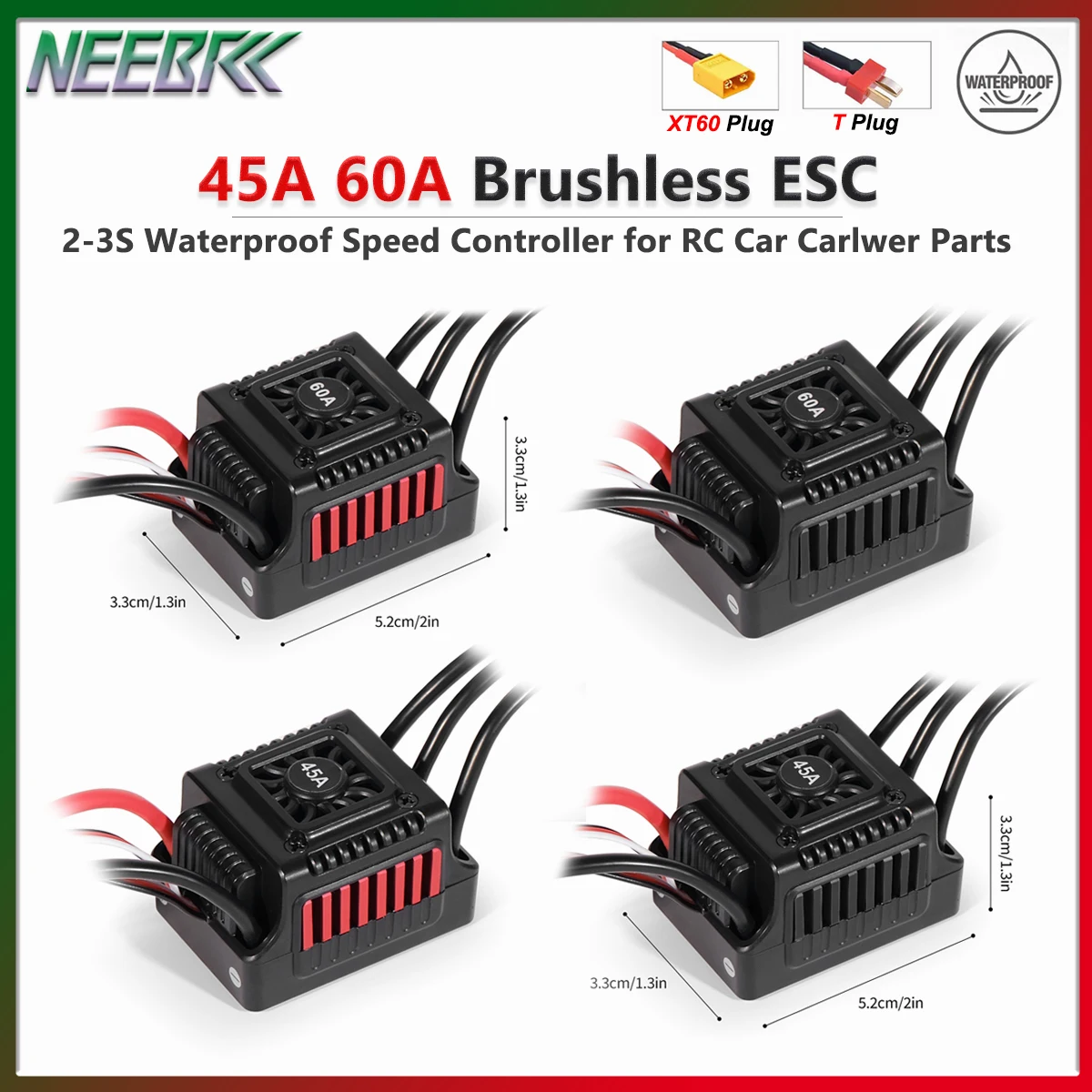 NEEBRC 45A 60A Brushless ESC 2-3S Waterproof Speed Controller T/XT60 Plug Programming Card for RC Car Carlwer Buggy Truck Parts