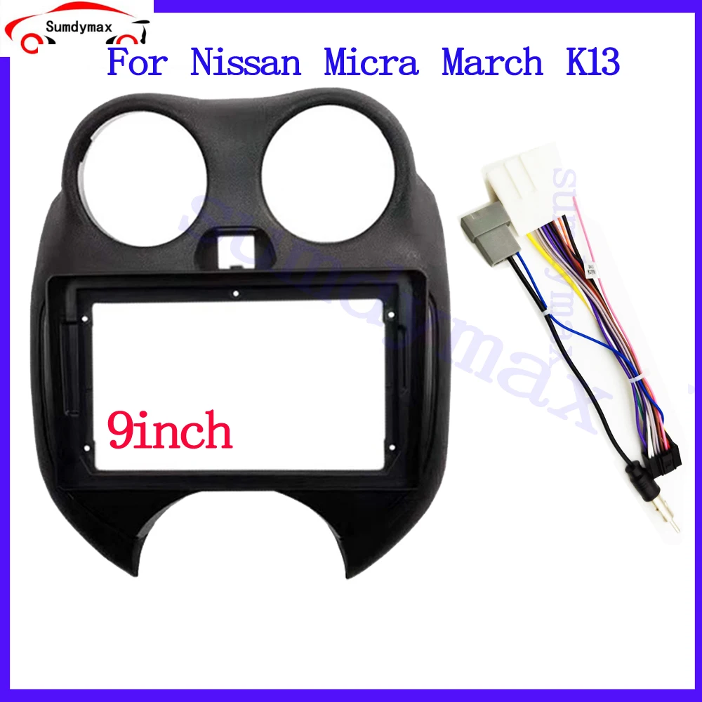 9 inch Car Radio frame cable wire fit For Nissan Micra March K13 2010-2014 Dash Kit Dashboard Trim Frame Stereo Panel Bezel