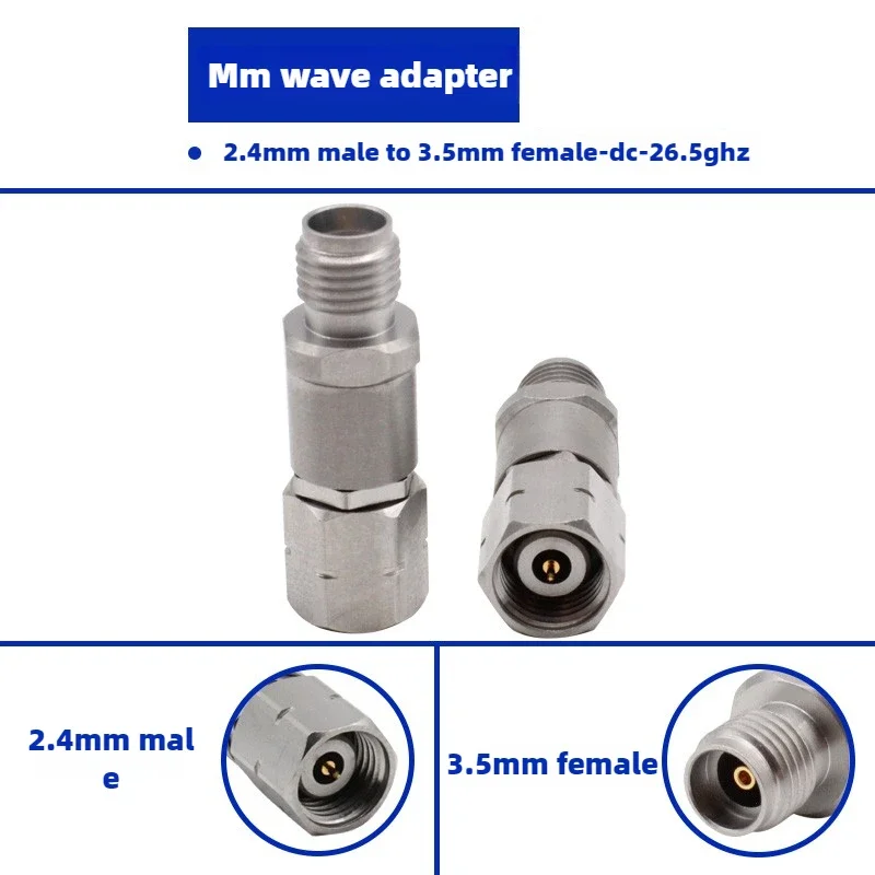 2.4MM Male to 3.5MM Female Millimeter Wave High Frequency Adapter 26.5GHz Stainless Steel Test Head for Electronic Components