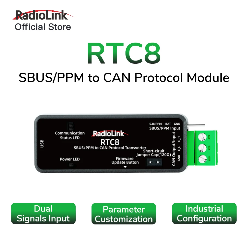 

Radiolink RTC8 SBUS/PPM to CAN Protocol Module Dual Signal Input APP Parameter Customization Suitable for Smart Cars/DJI Gimbal