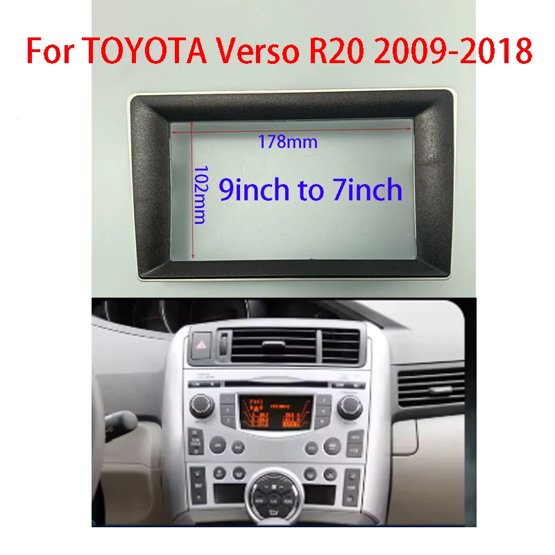 

7/9 Inch Fascia For TOYOTA Verso R20 2009-2018 Android MP5 Player GPS Stereo Car Radio Accessories Panel Dash Frame Trim Kit