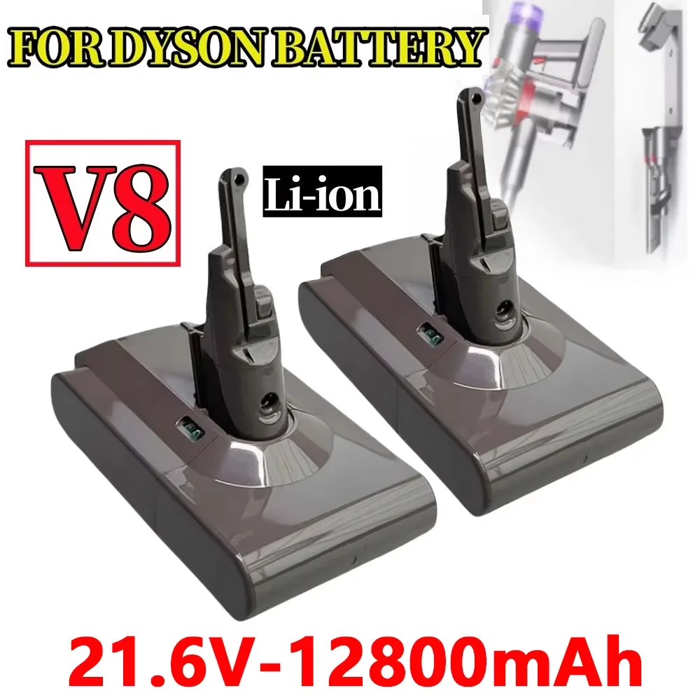 

12800mAh 21.6V For Dyson V8 Battery Absolute V8 Animal Li-ion SV10 Handheld Vacuum Cleaner series Rechargeable