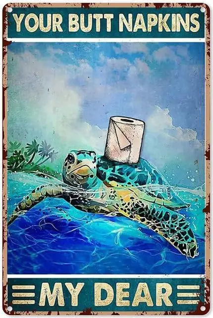 Vintage Your Butt Napkins My dear Sea Aluminium Metal Tin Sign  Garden Outdoor Home Poster Bar Pub Wall Decor-aluminum