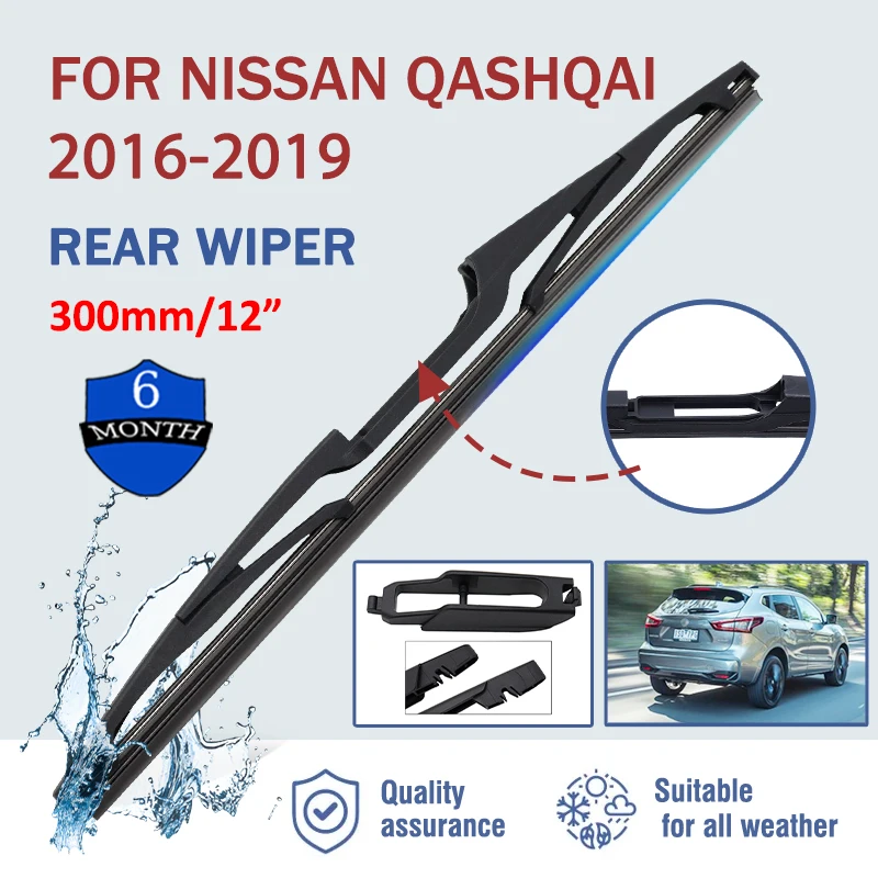 

12" Car Rear Windshield Soft Rubber Wiper HD Quiet Automotive Wiper Car Accessories For Nissan Qashqai 2016-2019