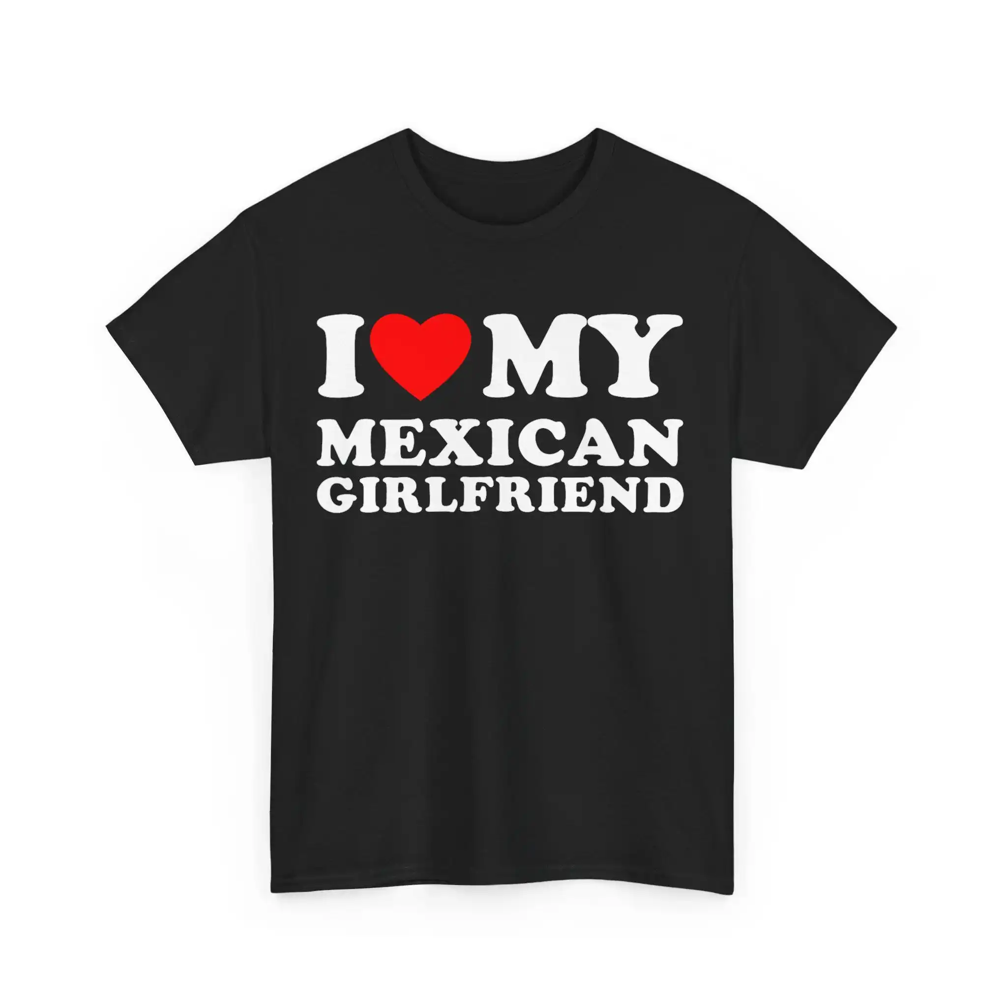 I Love My Mexican Girlfriend T Shirt Heart Couples His and Hers