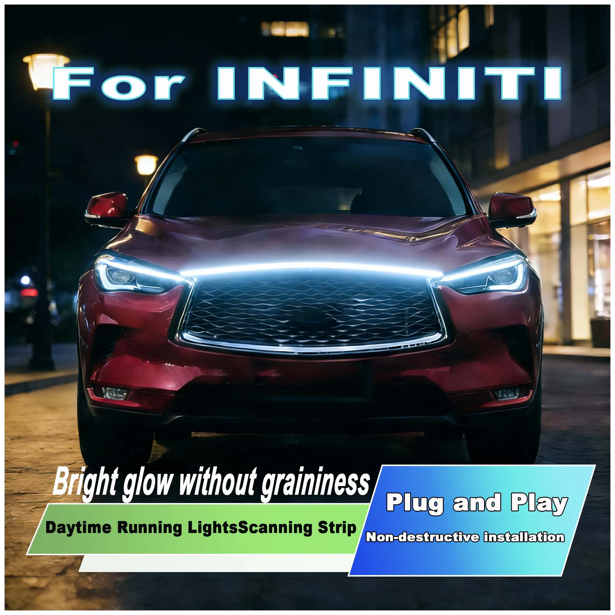 

For INFINITI QX80 G37 Sedan QX30 Q50L Newly upgrade LED Daytime Running Light Scan Starting Car Hood DRL Guide Decorative 12V