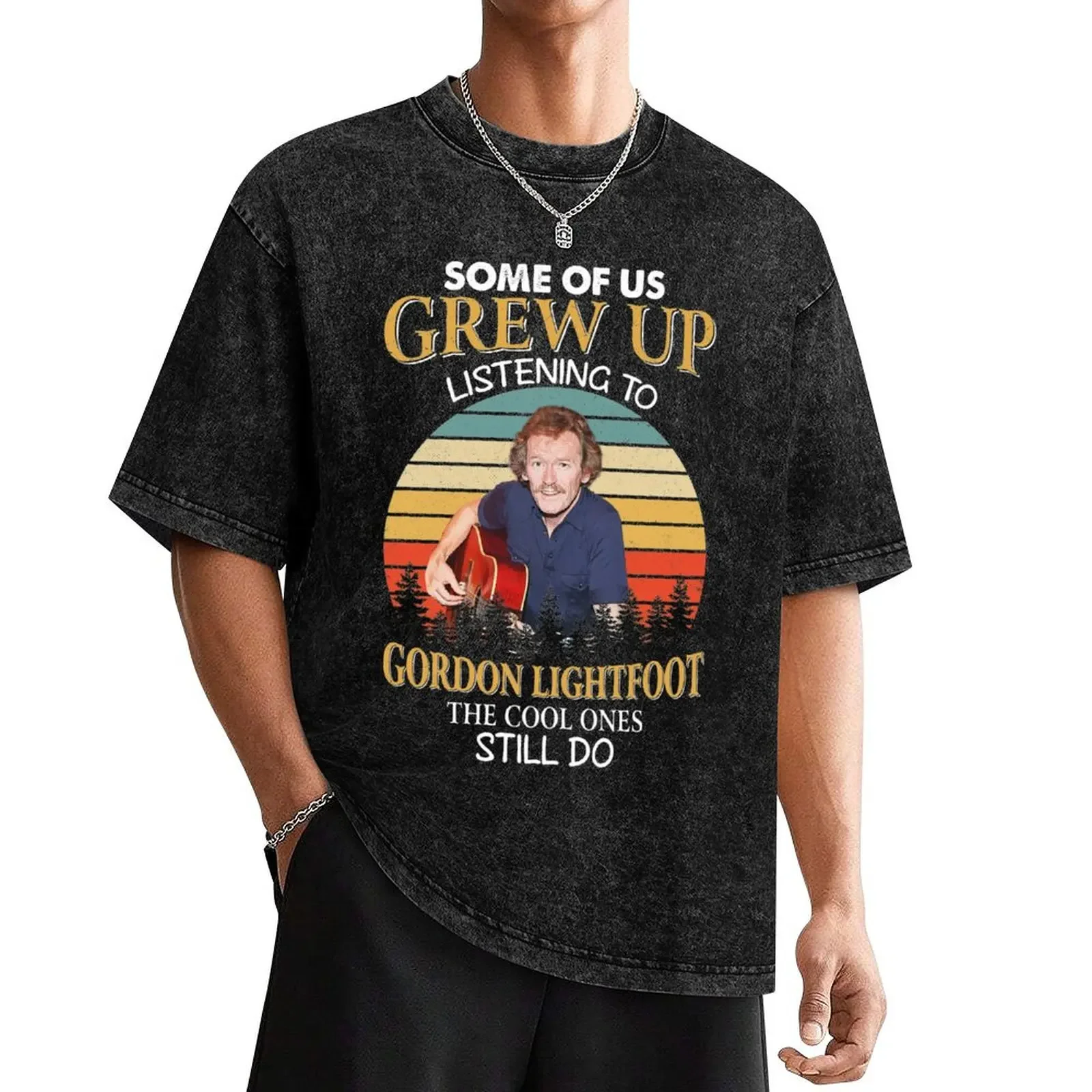 

Some Of Us Grew Up Listening To Gordon Lightfoot The Cool Ones Still Do Vintage T-Shirt Aesthetic clothing Men's t-shirt