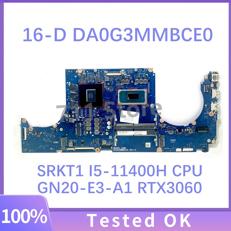 

High Quality Mainboard DA0G3MMBCE0 GN20-E3-A1 RTX3060 For HP 16-D Laptop Motherboard With SRKT1 I5-11400H CPU 100%Full Tested OK