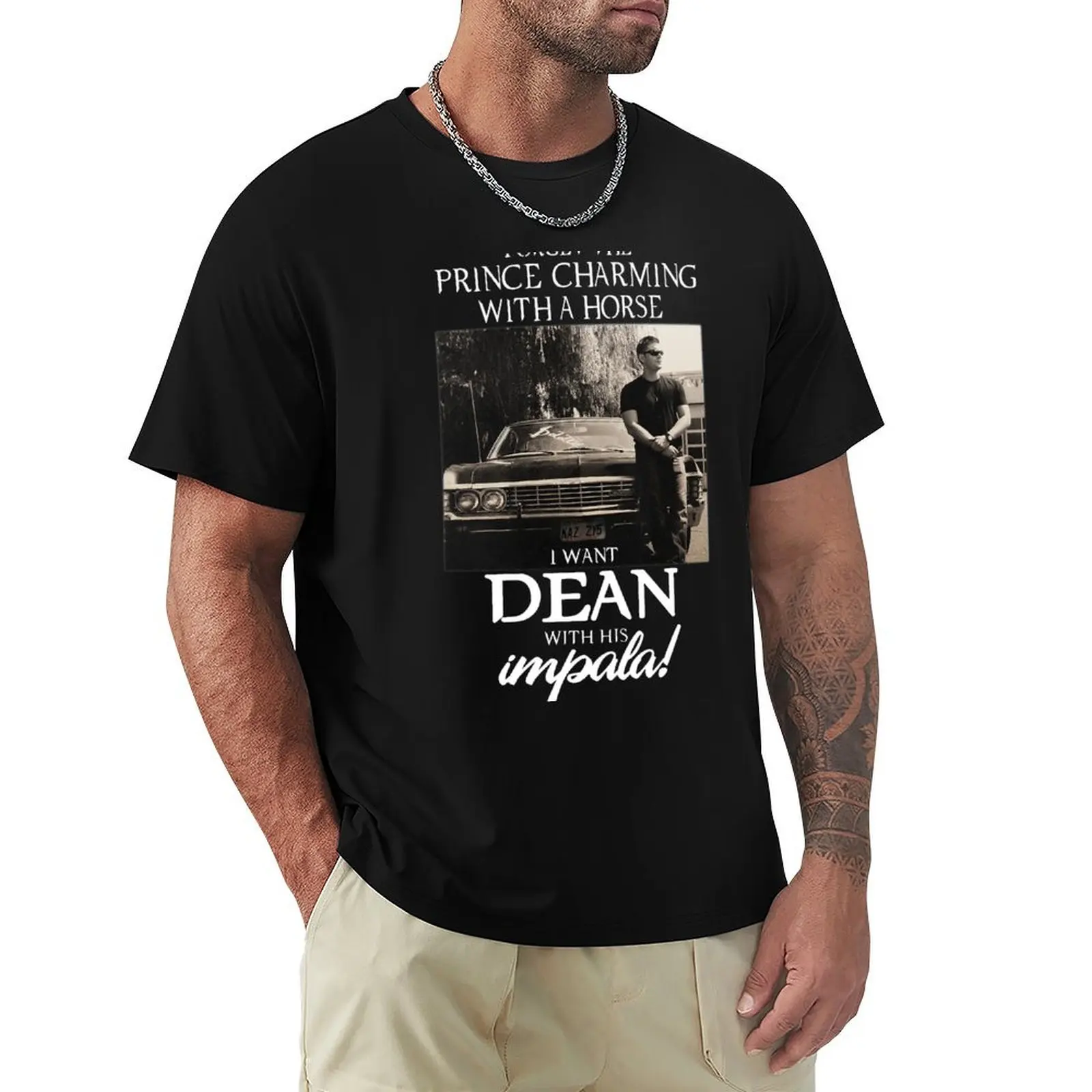 Forget The Prince Charming With A Horse. I Want Dean With His Impala T-Shirt Big Size Short Sleeve Casual Top