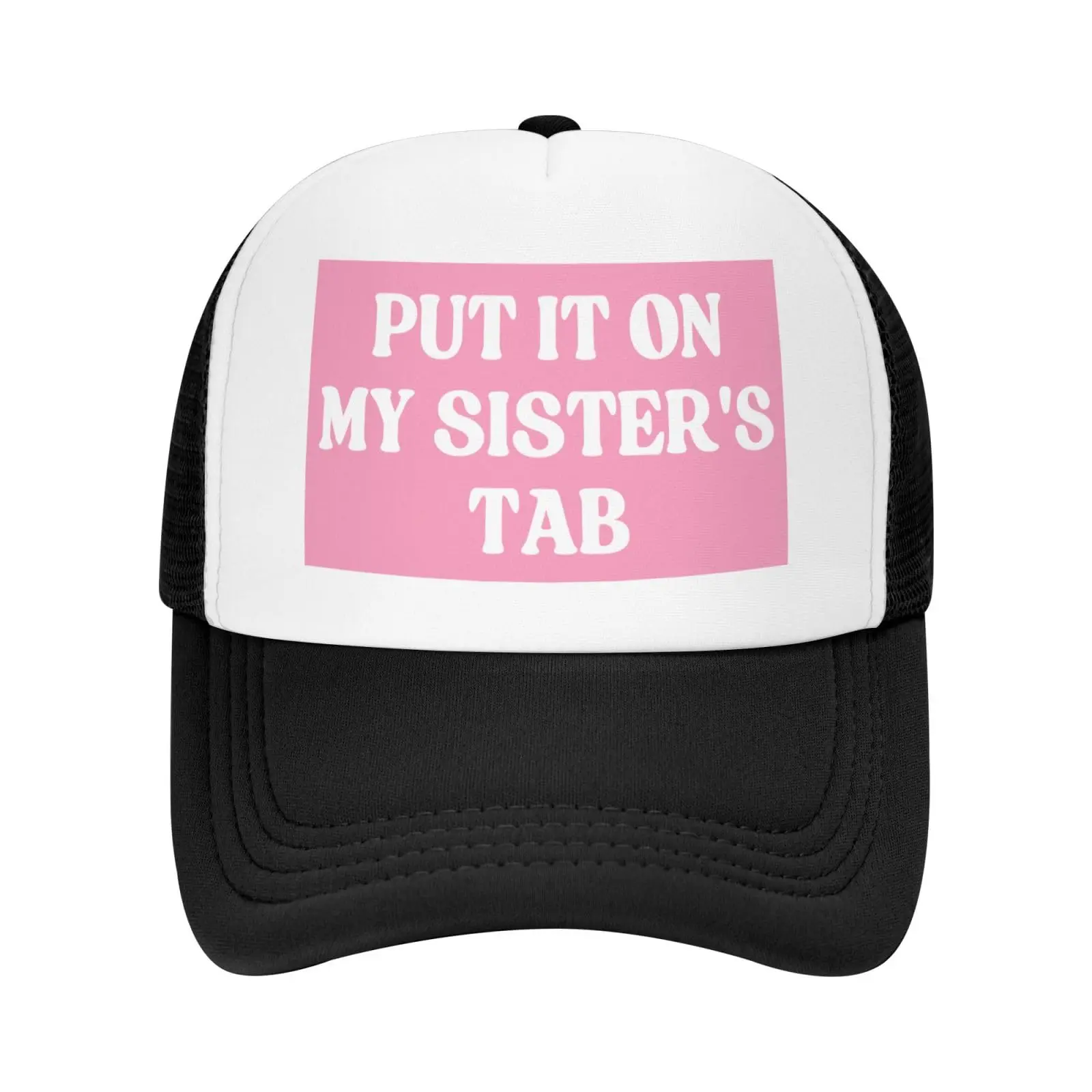 Put It On My Sister's Tab Hat Birthday Trucker Hat Unisex Baseball Hat Summer Adjustable Sunshade Hat Hip Hop Streetwear Hat