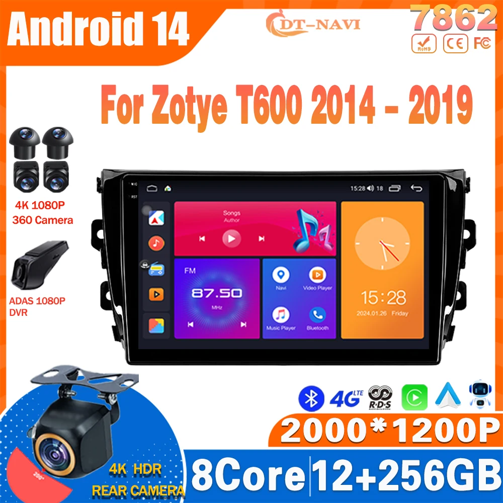 Android 14 Car Radio For Zotye T600 2014 - 2019 Multimidia Video Player Navigation GPS Carplay Stereo NO 2Din DVD 4G WIFI QLED