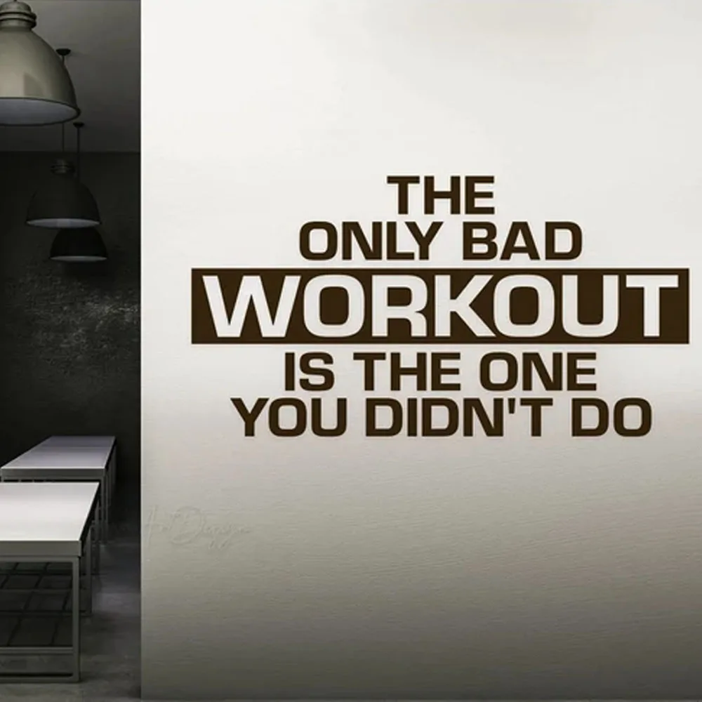 The Only Bad Workout Is The One You Didn't Do Wall Sign Motivational Gym Quote Vinyl Decal Fitness Center Wall Decor