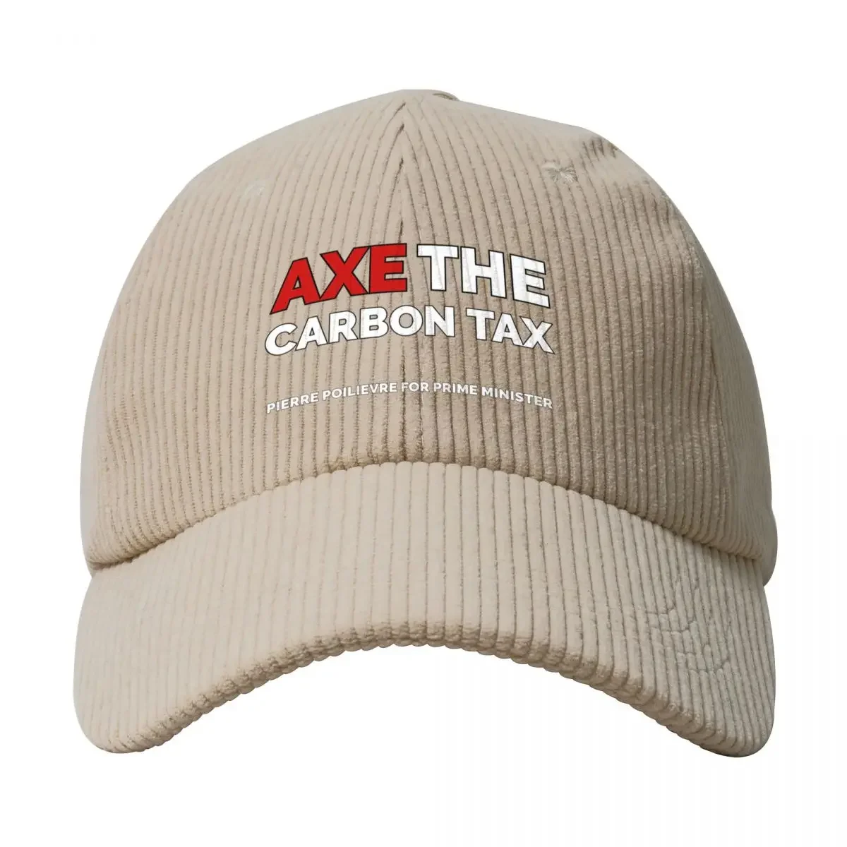 Axe the carbon tax pierre poilievre for prime minister Corduroy Baseball Cap Brand Man cap Hat Beach Men's Luxury Women's