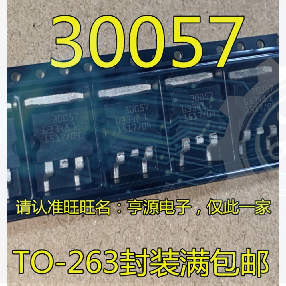 10pieces 30057 TO-263 Ex-stock Immediate Delivery