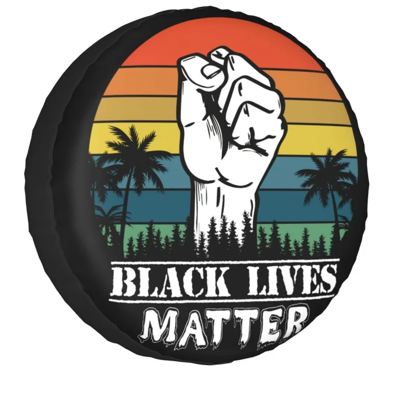 Vintage Black Lives Matter Spare Wheel Tire Cover Case Bag Pouch for Jeep Hummer Power Fist Vehicle Accessories 14