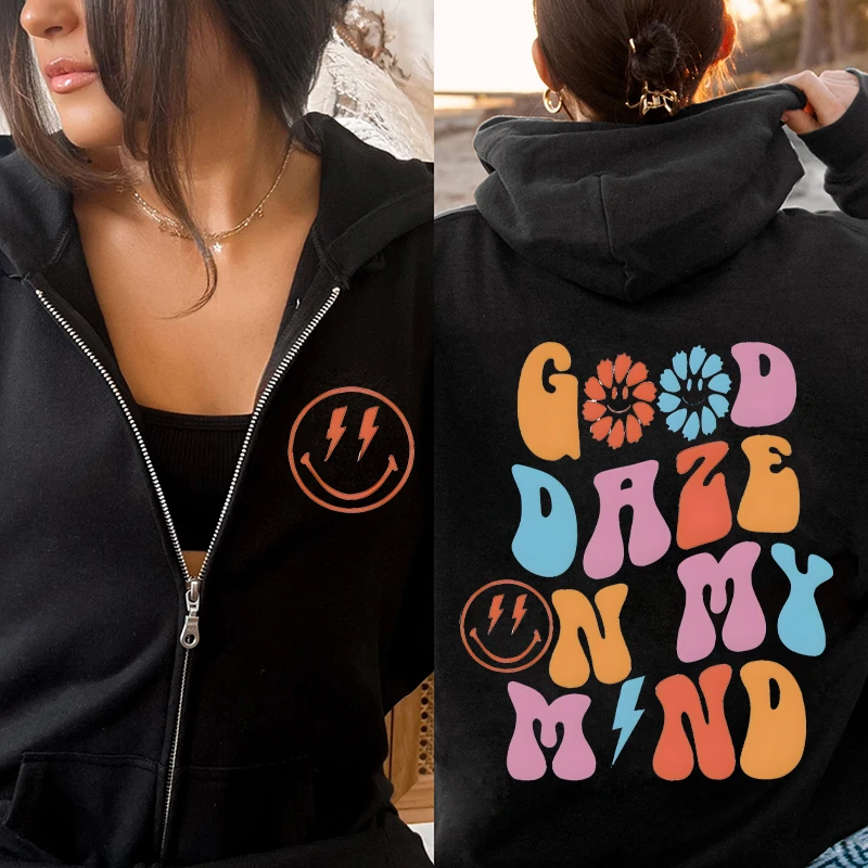 

Good Daze on My Mind Fashion Graphic Zipper Hoodie Women's Sweatshirt Aesthetic Hooded Winter Autumn Zip Hoody Female Outerwears