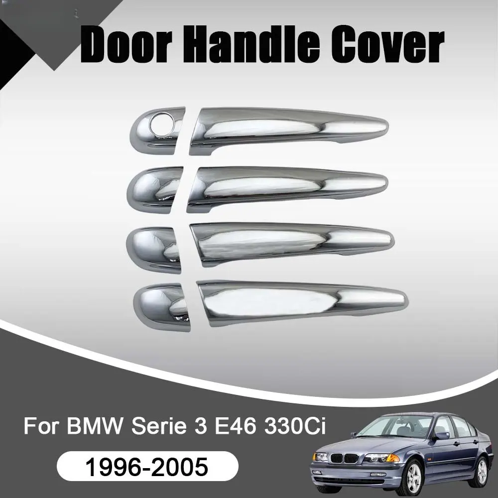 Cars Accessories Door Handle Cover  For BMW Serie 3 E46 330Ci Chrome Silver Car Stickers Styling Upgrade  Modify A Car