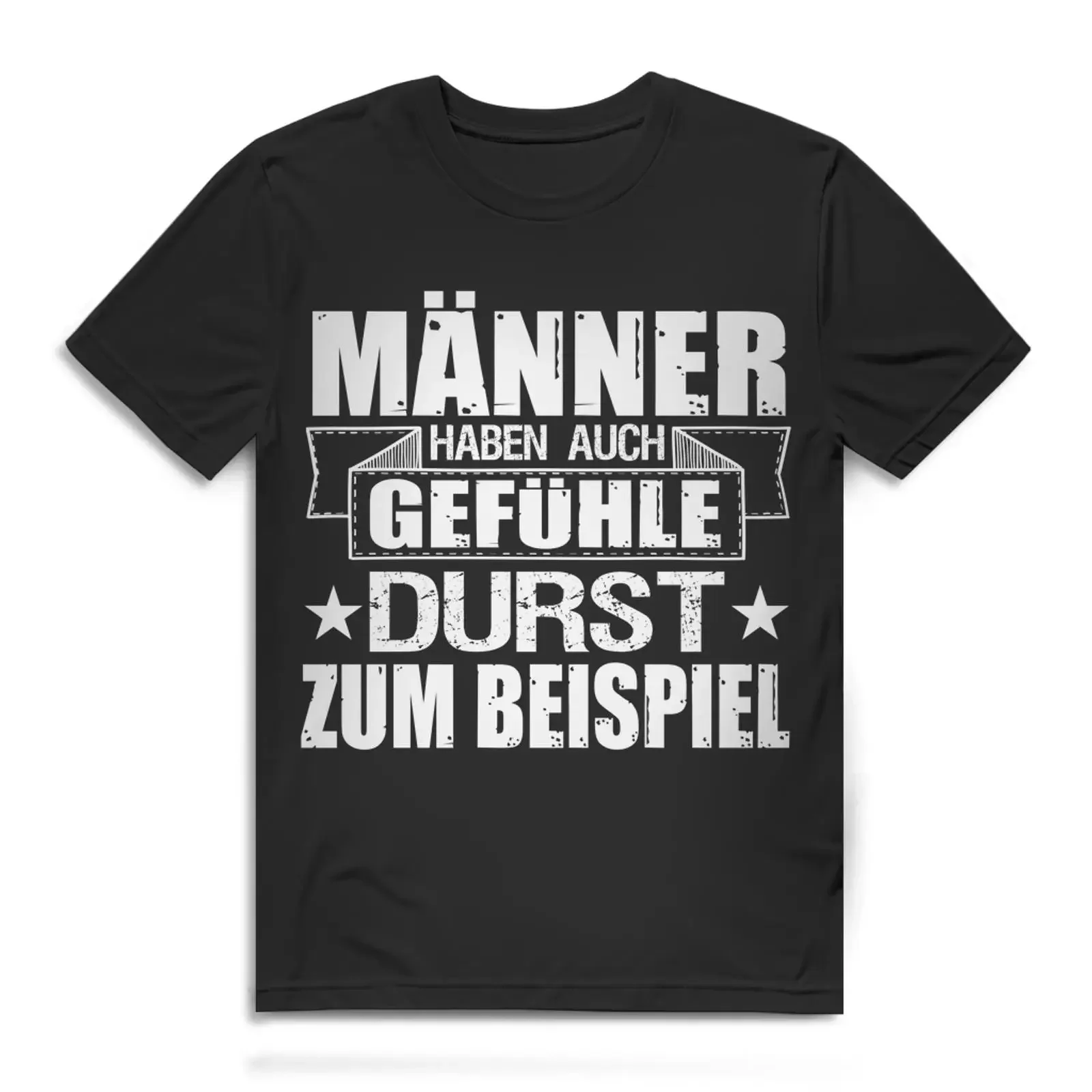 Men's T shirt Men have feelings too like thirst for example Organic cotton black vintage Washed Comfortable Stretched fashion