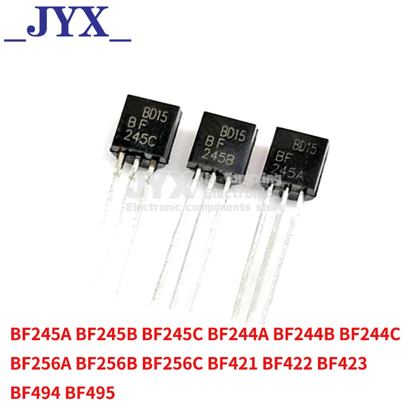 10pcs/lot BF245A BF245B BF245C BF244A BF244B BF244C BF256A BF256B BF256C BF421 BF422 BF423 BF494 BF495 TO-92 Field Effect Transi