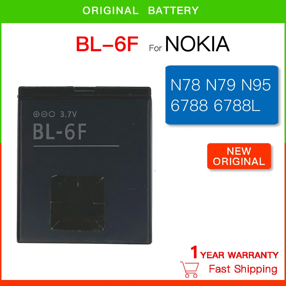 

Original Rechargeable Battery BL-6F Battery For Nokia 6788 N78 N79 N95(8G) 6788i Battery 6F BL6F Replacement batteria