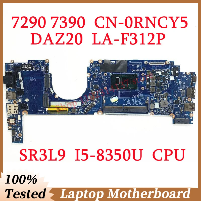 

For Dell 7290 7390 CN-0RNCY5 0RNCY5 RNCY5 With SR3L9 I5-8350U CPU DAZ20 LA-F312P Laptop Motherboard 100%Full Tested Working Well