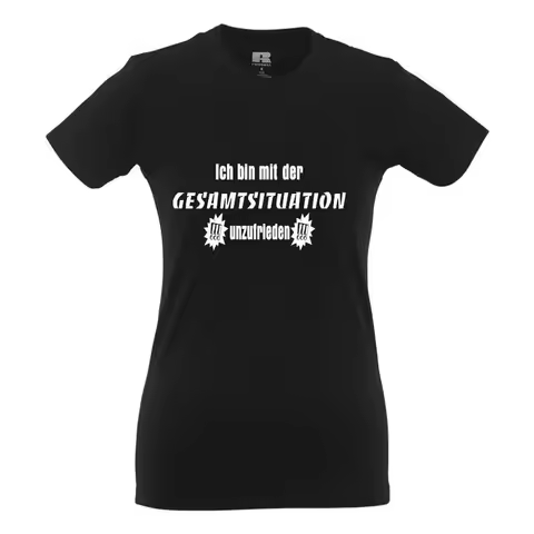 I'm Unhappy With The Overall Situation I Fun I Funny I Girlie Shirt