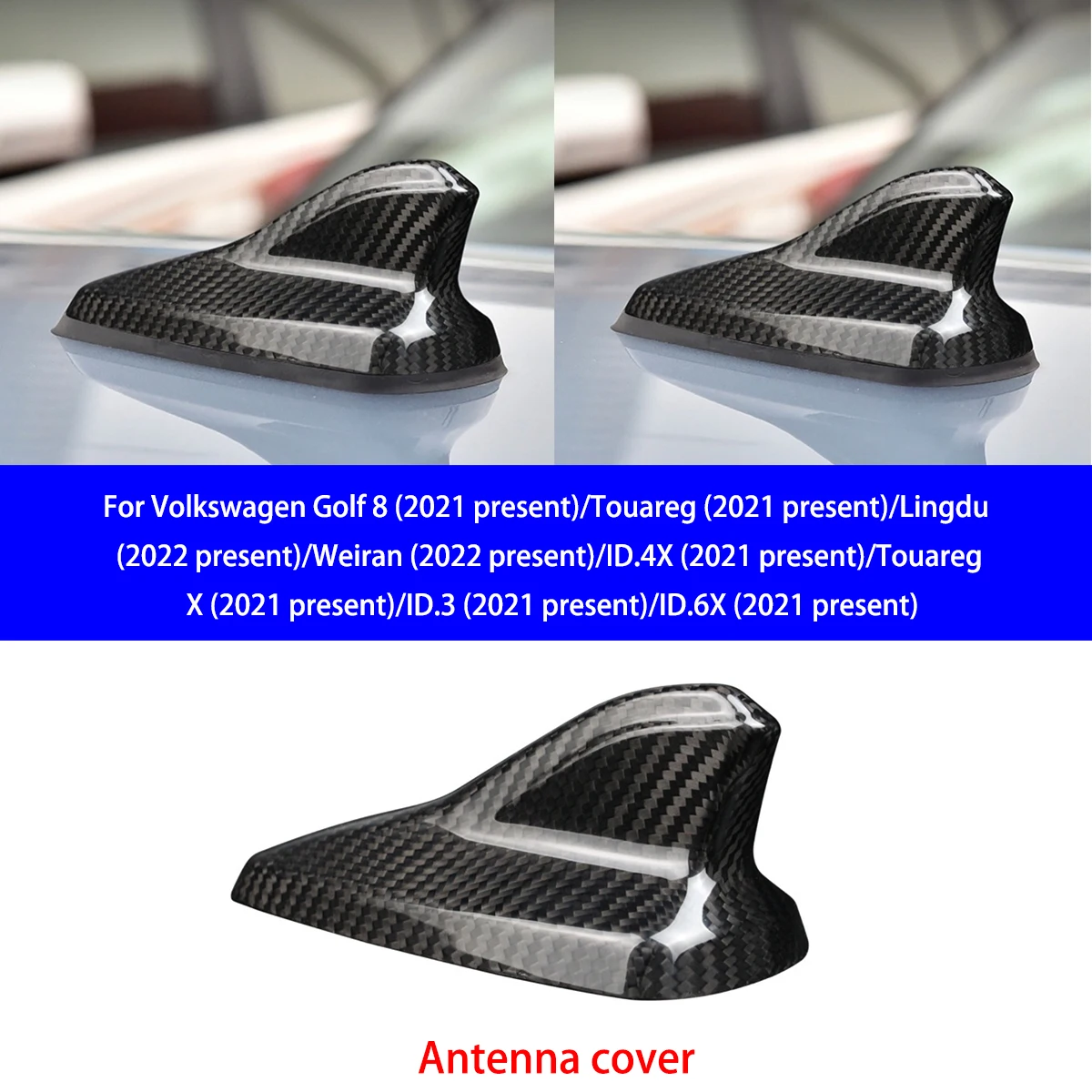 For Volkswagen Golf 8/Touareg/Lingdu/Weiran/ID.4X/Touareg X/ID.3/ID.6X/Magotan Dry Carbon Fiber Antenna Cover Decoration