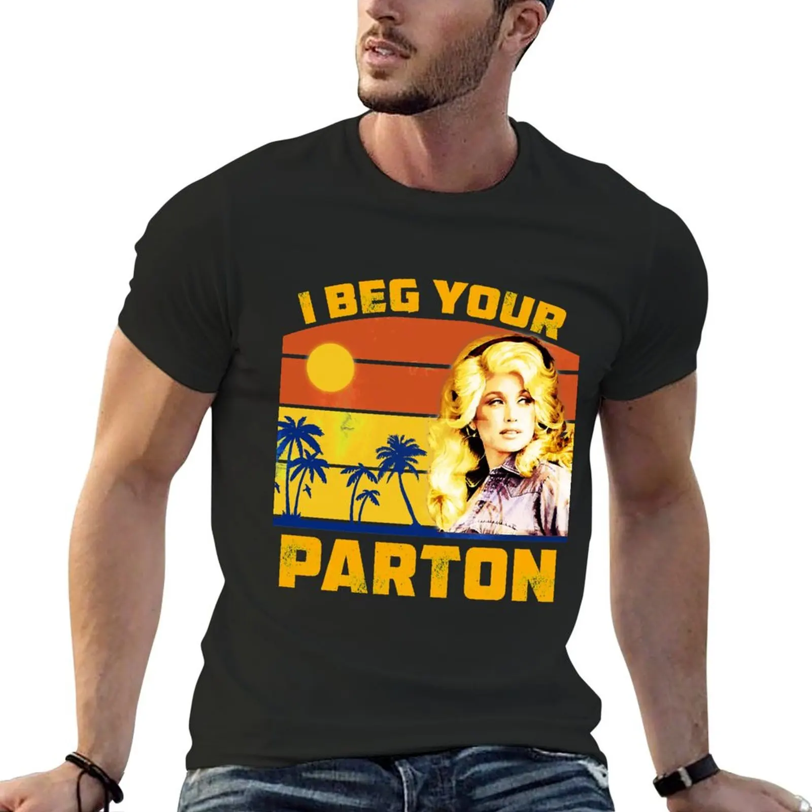 vintage i beg your dolly parton's gift for lovers T-Shirt basketball graphic tees funnys hippie clothes T-shirts for men cotton