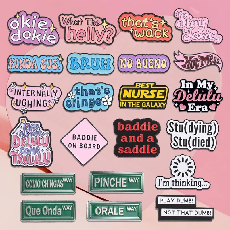 Humor Internet Slang Enamel Pins Okie Dokie Hot Mess Baddie And A Saddie Internally Ughing Brooches Lapel Badge Jewelry Gifts