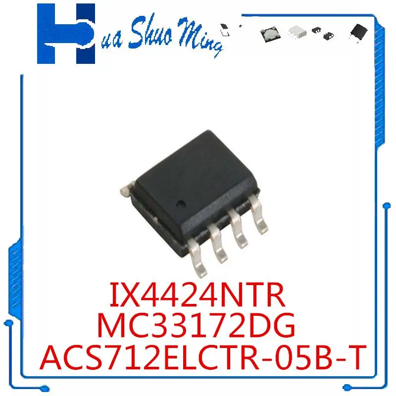 10Pcs/Lot    IX4424NTR IX4424N  ACS712ELCTR-05B-T ACS712T MC33172DG 33172 SOP8