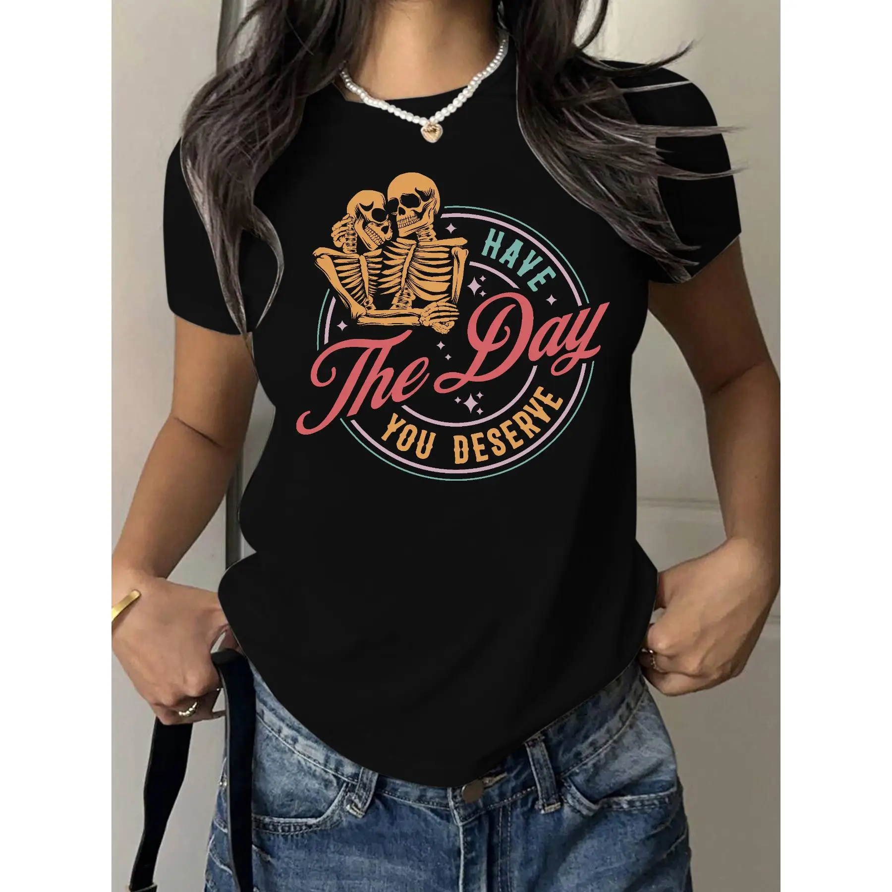 

Skeleton T-shirt, Have The Day You Deserve Print Top, Funny Graphic Shirt for Women, Gothic Humor Slogan Tee, Casual Unisex