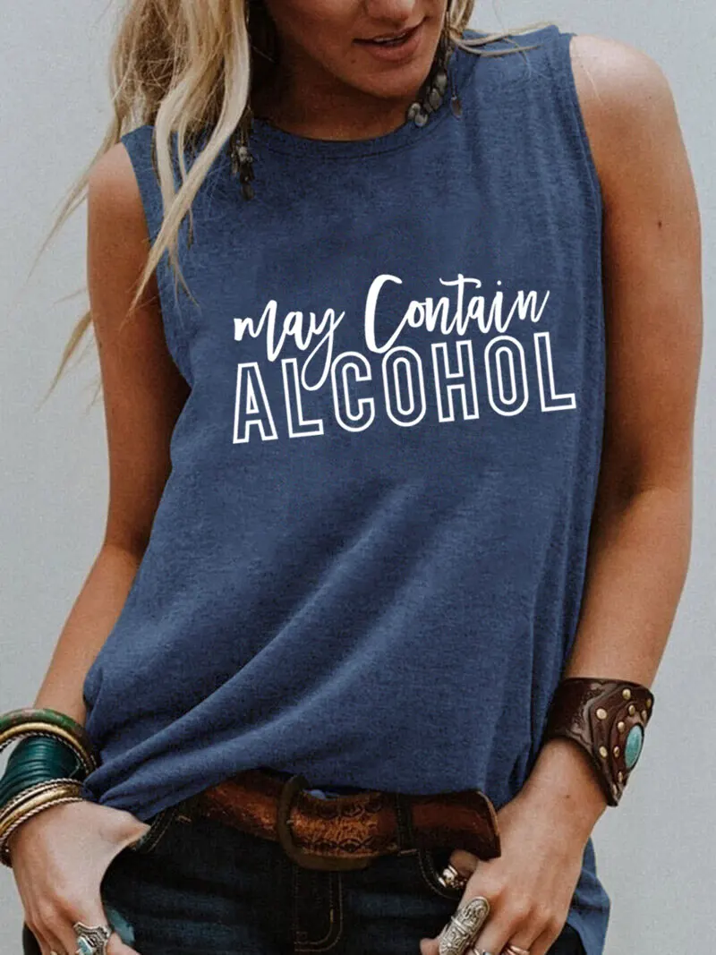 May Contain Alcohol New Arrival Drinking Sleeveless Tshirt Women Funny Saying Summer Casual Sleeveless Top Country Life Tee