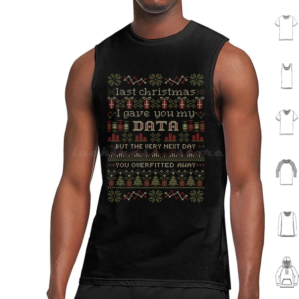 Último Navidad te quiero mis datos camisetas sin mangas estampado algodón feo suéter de Navidad Ml máquina aprendizaje informático ciencia