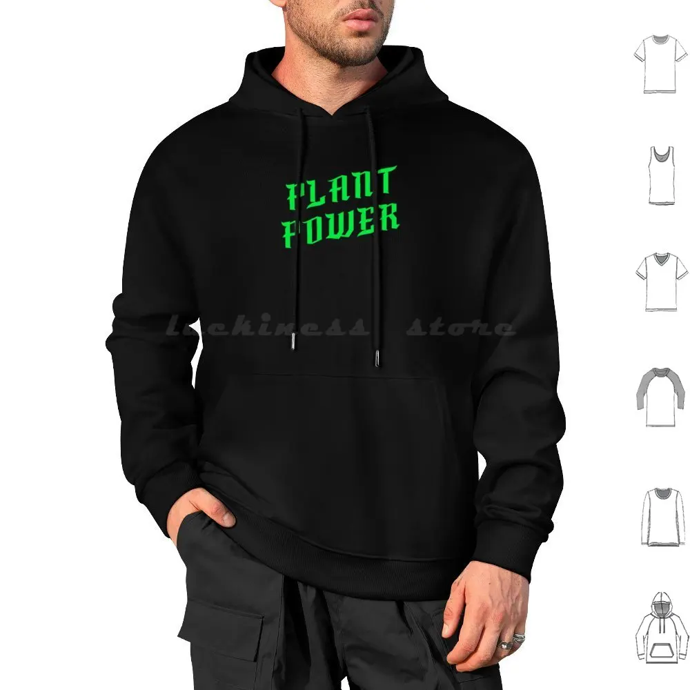 Plant Power Hoodies Long Sleeve Vegan Plant Based Gym Gym Bro Squat Squats Lift Lifter Lifting Deadlift Deadlifter