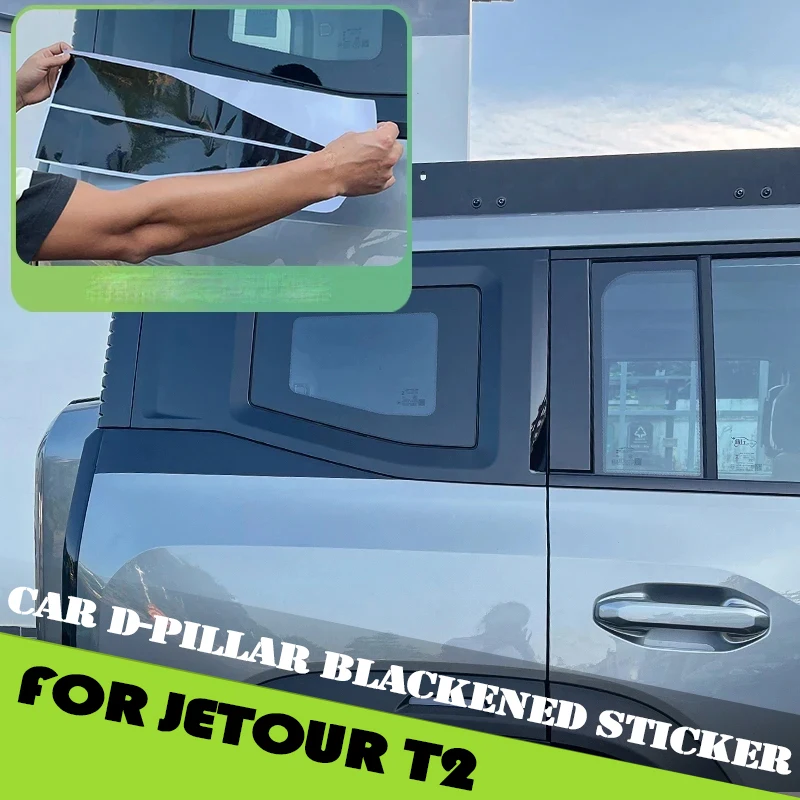 D-pillar Blackened Sticker Fit for Jetour Traveller T2 2023 2024 2025 Car Decal D-pillar Blackened Sticker Car Accessories