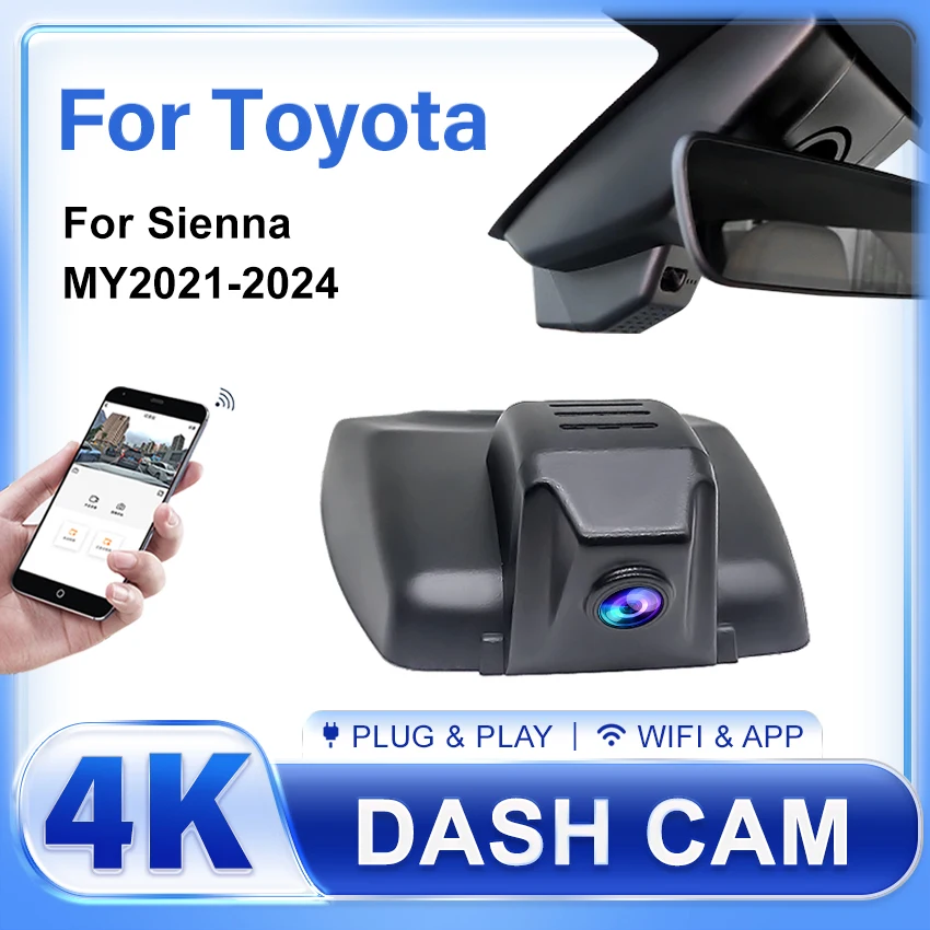 

For Toyota Sienna (XL40) 2024 2023 2022 2021 Plug and Play 4K Dash Cam Camera Recorder Dashcam WIFI Car Dvr Recording Devices