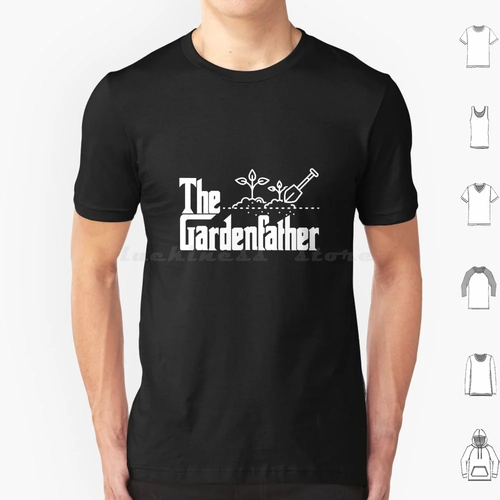 The Gardenfather , Garden Father , Gardening , Gardener , Garden , Plants T Shirt 6xl Cotton Cool Tee The Gardenfather