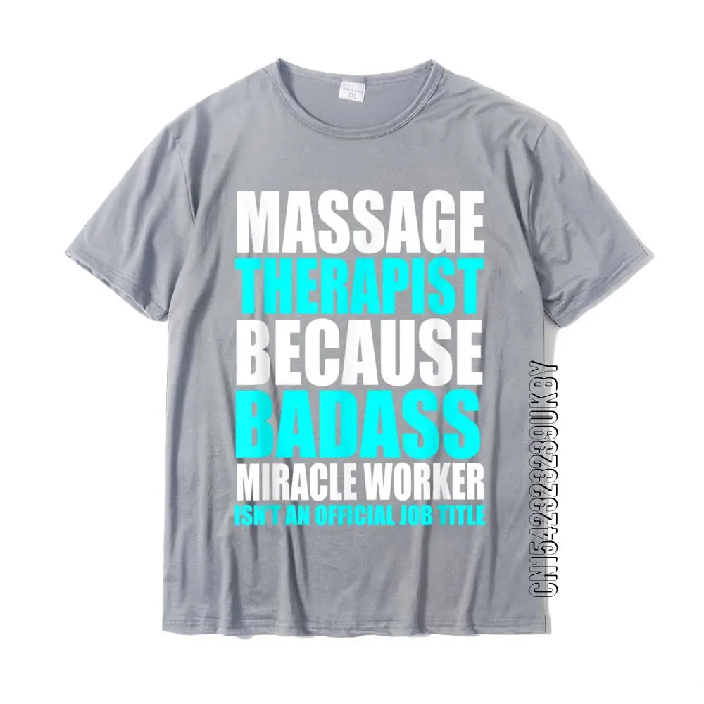 Funny Massage Therapist T Shirt Massage Therapy T-Shirt Cotton Top T-Shirts For Adult Design Tops Shirts Company Crazy