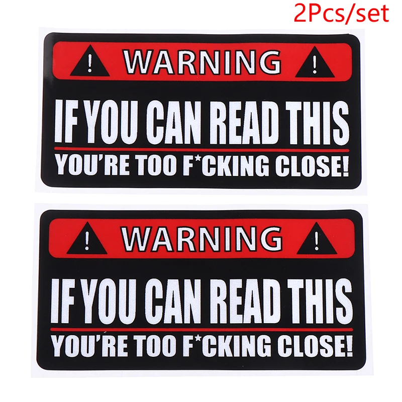 

Warning Car Sticker If You Can Read This Youre Too Close PVC Funny Decal Waterproof Automobile Accessories